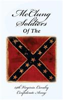 McClung Soldiers of the 14th Virginia Cavalry Confederate Army