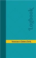 Insurance Claims Clerk Log