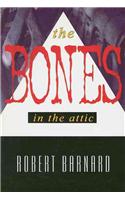 The Bones in the Attic