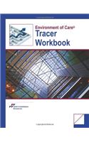 Environment of Care Tracer Workbook