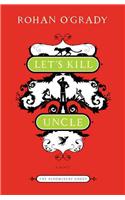 Let's Kill Uncle
