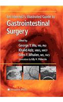 Internist's Illustrated Guide to Gastrointestinal Surgery