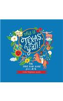 This Is Texas, Y'All!