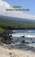Hawaii 1 the Big Island