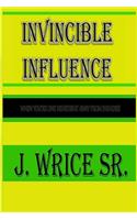 Invincible Influence