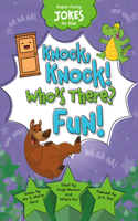 Knock, Knock! Who's There? Fun!: Fun!(Super Funny Jokes for Kids)