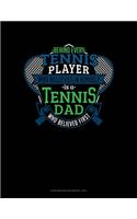 Behind Every Tennis Player Who Believes In Himself Is A Tennis Dad Who Believed First