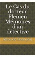 Le Cas du docteur Plemen Mémoires d'un détective