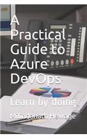 A Practical Guide to Azure DevOps