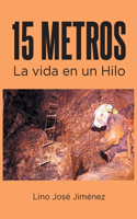 15 Metros