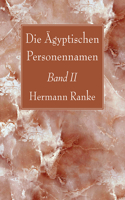 Ägyptischen Personennamen, Band II