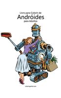 Livro para Colorir de Andróides para Adultos