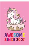 Awesome Since 2007 Notebook unicorn birthday gift idea: Lined Notebook / Journal Gift, 120 Pages