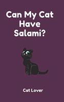 Can My Cat Have Salami?