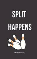 Split Happens