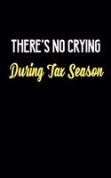 There's No Crying During Tax Season