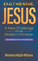 Exalt His Name, Jesus