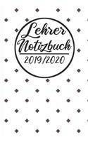 Lehrer Notizbuch 2019 / 2020: Lehrerkalender 2019 2020 - Lehrerplaner A5, Lehrernotizen & Lehrernotizbuch für den Schulanfang