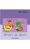 What's Up, Idiom!
