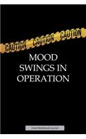 Caution Mood Swings In Operation Lined Notebook Journal: Unique Notepad Fun Gag Gift For Favorite Coworkers Staff Leaving Present, Secret Santa Or Special Occasions