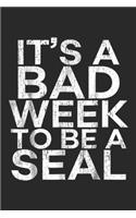 It's A Bad Week To Be A Seal: It's A Bad Week To Be A Seal Funny Shark Lover Gift Journal/Notebook Blank Lined Ruled 6x9 100 Pages