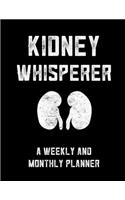 Kidney Whisperer A Weekly And Monthly Planner