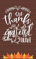 Give Thanks with a Grateful Heart