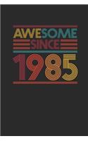 Awesome Since 1985: Graph Paper Notebook / Journal (6" X 9" - 5 Squares per inch - 120 Pages) - Birthday Gift Idea