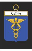 Collin: Collin Coat of Arms and Family Crest Notebook Journal (6 x 9 - 100 pages)