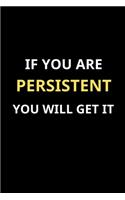 Notebook-If you are persistent you will get it