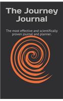 The Journey Journal: The most effective and scientifically proven journal and planner.