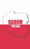 Radom Polska Tagebuch: Polen - liniertes Notizbuch für die schönsten polnischen Erlebnisse und Momente - Journal für Urlauber, Auswanderer oder deinem neuen zu Hause