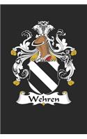 Wehren: Wehren Coat of Arms and Family Crest Notebook Journal (6 x 9 - 100 pages)