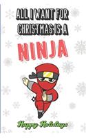 All I Want For Christmas Is A Ninja