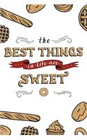 The Best Things in Life are Sweet
