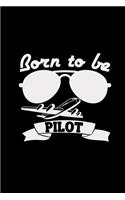 Born to be a pilot