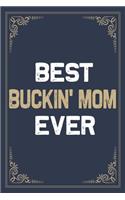 Best Buckin' Mom Ever