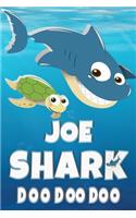 Joe: Joe Shark Doo Doo Doo Notebook Journal For Drawing or Sketching Writing Taking Notes, Custom Gift With The Girls Name Joe