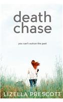 Death Chase: A Disturbing Psychological Thriller about Friendship and Betrayal