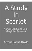 A Study In Scarlet: A Dual-Language Book (English - Russian)