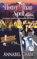 Hotter Than Spell: (3 Elemental Witches of Eternal Springs Cozy Mystery)