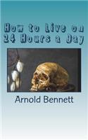 How to Live on 24 Hours a Day