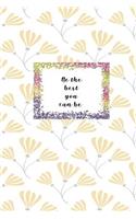 Be the Best You Can Be: Wide Lined Ruled Dot Paper Journal - Ideal For Hand Writing Teaching - Hand writing Improvement - 6x9 Inches - 100 Pages -With a Stunning Glossy, Fl