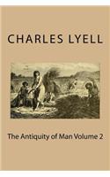 The Antiquity of Man Volume 2