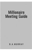 Millionaire Meeting Guide: An Effective Action Planner for Highly Productive and Great Meetings (Silver)