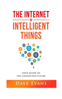 Internet of Intelligent Things