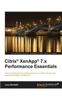 Citrix® XenApp® 7.x Performance Essentials
