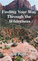 Finding Your Way Through the Wilderness