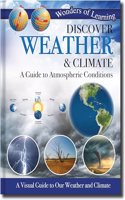Discover Weather & Climate: A Guide to Atmospheric Conditions(Wonders of Learning Padded Foil Book)