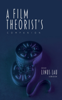 Film Theorist's Companion